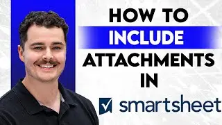 Как добавлять вложения в уведомления Smartsheet [Руководство 2026 года]