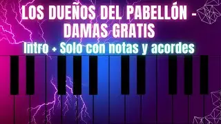 Los Due&ntilde;os del Pabell&oacute;n - Damas gratis | Tutorial lento para piano; Intro + solo con notas y acordes