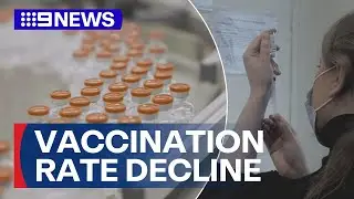 Australia&rsquo;s childhood vaccination rates decline Post-COVID | 9 News Australia