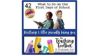 Teaching Middle School: What to Do on the First Days of School (Ep. 42)