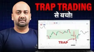 Trap Trading Strategy for Swing Traders by Himanshu Arora | Swing Trading