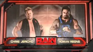 Roman Reigns Vs Chris Jericho 22 August 2016 Raw I WWE 2K18 PC Gameplay.