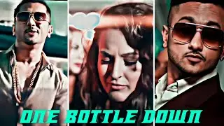 ONE BOTTLE DOWN - YOYO HONEY SIGH NEW STYLE STATUS VIDEO