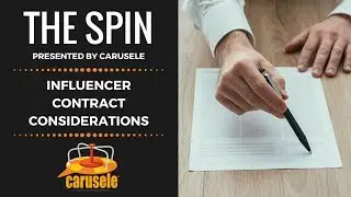 Influencer Contract Considerations: The Spin