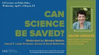 Can Science Be Saved? - Naomi Oreskes