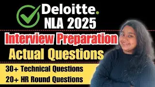 Deloitte NLA 2025 Interview Preparation|Deloitte Interview Questions| Deloitte technical/ HR round