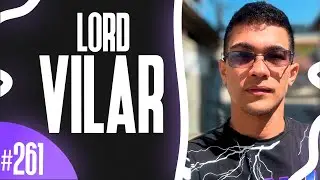 LORD VILAR l Pense Diferente Podcast#261