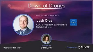 Josh Olds, CEO & President, Unmanned Safety Institute | Dawn of Drones | Episode 105
