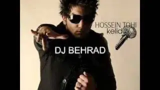 DJ BEHRAD HOSSEIN TOHI Kelid