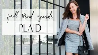 How to Wear PLAID for Fall 2018 I Trend Guide