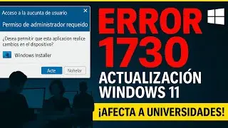 🛑 Windows 11 activa UAC y rompe programas: Soluciones al error 1730