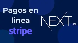 Pagos en línea con Stripe y Next JS | TypeScript