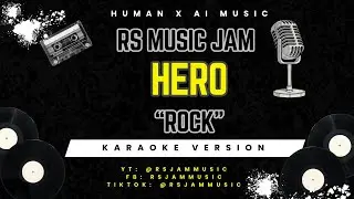 Renegade Stories - HERO (Karaoke Rock Version)