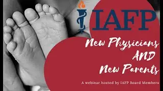 New Physicians AND New Parents 2023