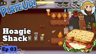 Hoagie Shack! - Solo Play PlateUp! I Part 03 #sandwhiches  #theontariogardener #plateup #update
