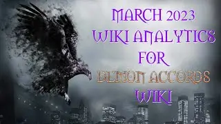 March 2023 Wiki Analytics for Demon Accords Wiki