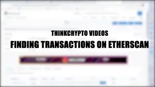 Finding Past Transactions With Etherscan