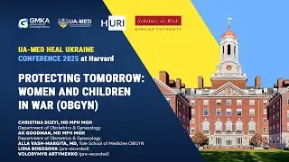 UA-MED Heal Ukraine 2025 — Защита будущего: женщины и дети на войне (акушерство и гинекология)