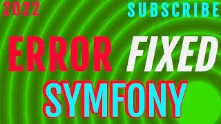 symfony error solved  