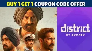 District App coupon code for Maximum discount and BOGO offer to book Border 2 tickets 