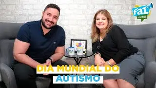 DIA MUNDIAL DA CONSCIENTIZAÇÃO DO AUTISMO - Faz Responde #49 - #Entrevista com Katia Medeiros