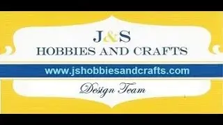 DT Kit from J&S Hobbies and Crafts