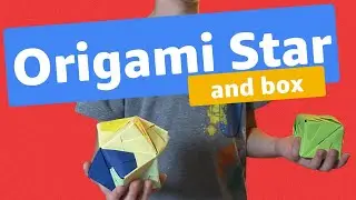 How to Make a Modular Origami 8-sided Star and Box
