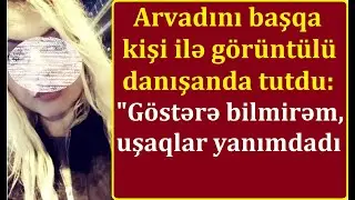 Arvadınının başqa kişi ilə int