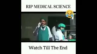 RIP MEDICAL science,🤣🤣🤣🤣😂😂😂 bap re south movie