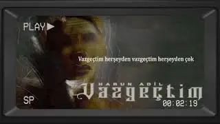 Harun Adil - Vazge&ccedil;tim