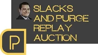 Purge + Slacks Auction Replay Cast
