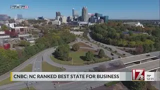 NC named top state in America for business in CNBC rankings
