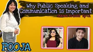 Public Speaking and Communication with Pooja| SHIVAM KI BAAT EP-01