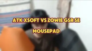 ATK Xsoft Mousepad Vs Zowie Gsr Se Mousepad 
