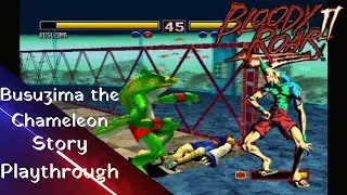 Bloody Roar 2 - Busuzima the Chameleon playthrough (PS1)