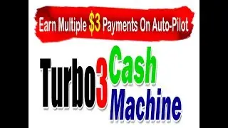 Turbo 3 Cash Machine - Join For Only $3 Now!