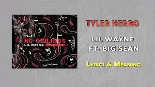 Lil Wayne Ft  Big Sean &ndash; Tyler Herro Lyrics & Meaning