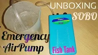 Unboxing Aquarium - SOBO SB980 Battery Operated AirPump | Emergency Oxygen Airpump for FishTank