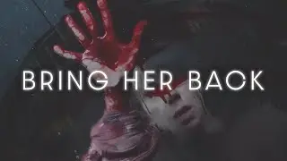 This is Bring Her Back