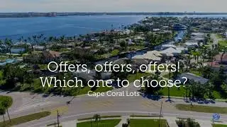 Cape Coral Lots I Offers - Which one to choose?
