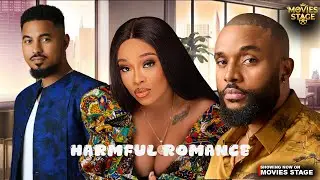 HARMFUL ROMANCE | ONYI ALEX , TOMMY ROLAND - NOLLYWOOD MOVIE 2025