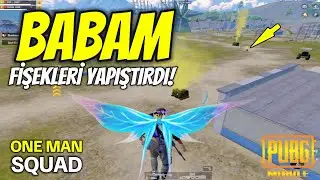 BABAM FİŞEKLERİ YAPIŞTIRDI ! BURAK GAME SOLO SQUAD PUBG MOBİLE