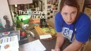 Thursdays @ Three: Episode 2 - Not watery Zucchini Noodles