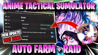 ANIME TACTICAL SIMULATOR SCRIPT! AUTO RAID, AUTO FARM, AUTO QUEST & MORE! ✅💸