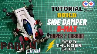 Rakit Tamiya Side Damper Super 2 Carbon [Part 4] | Aero Thunder Shot | Mini 4WD 【ミニ四駆】