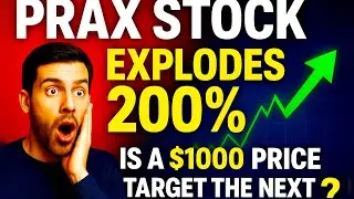 PRAX Stock Explodes 200%... Is a Target the Next Stop?🚀🔥