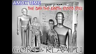 Amok Time – The Day The Earth Stood Still – Gort & Klaatu – Klaatu Barada Nikto!