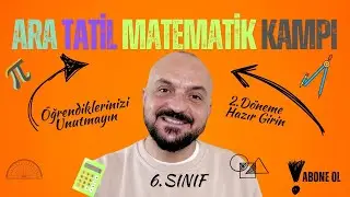 6. SINIF ARA TATİL MATEMATİK TEKRAR KAMPI 2026