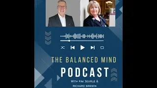 The Balanced Mind Podcast Episode 35