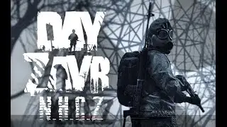 DayZ -  DayZavr S.T.A.L.K.E.R. New Horizon ДОРОГА НОВИЧКА